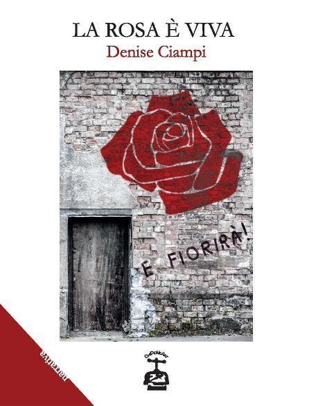 Denise Ciampi, autrice di "La rosa è viva"